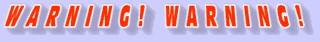 Warning! Warning!